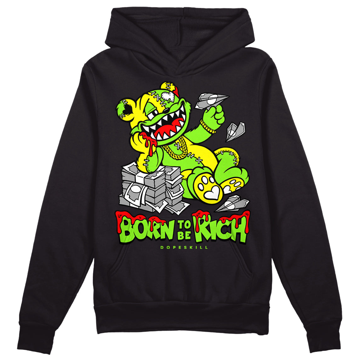 Neon Green Collection DopeSkill Hoodie Sweatshirt Born To Be Rich Graphic