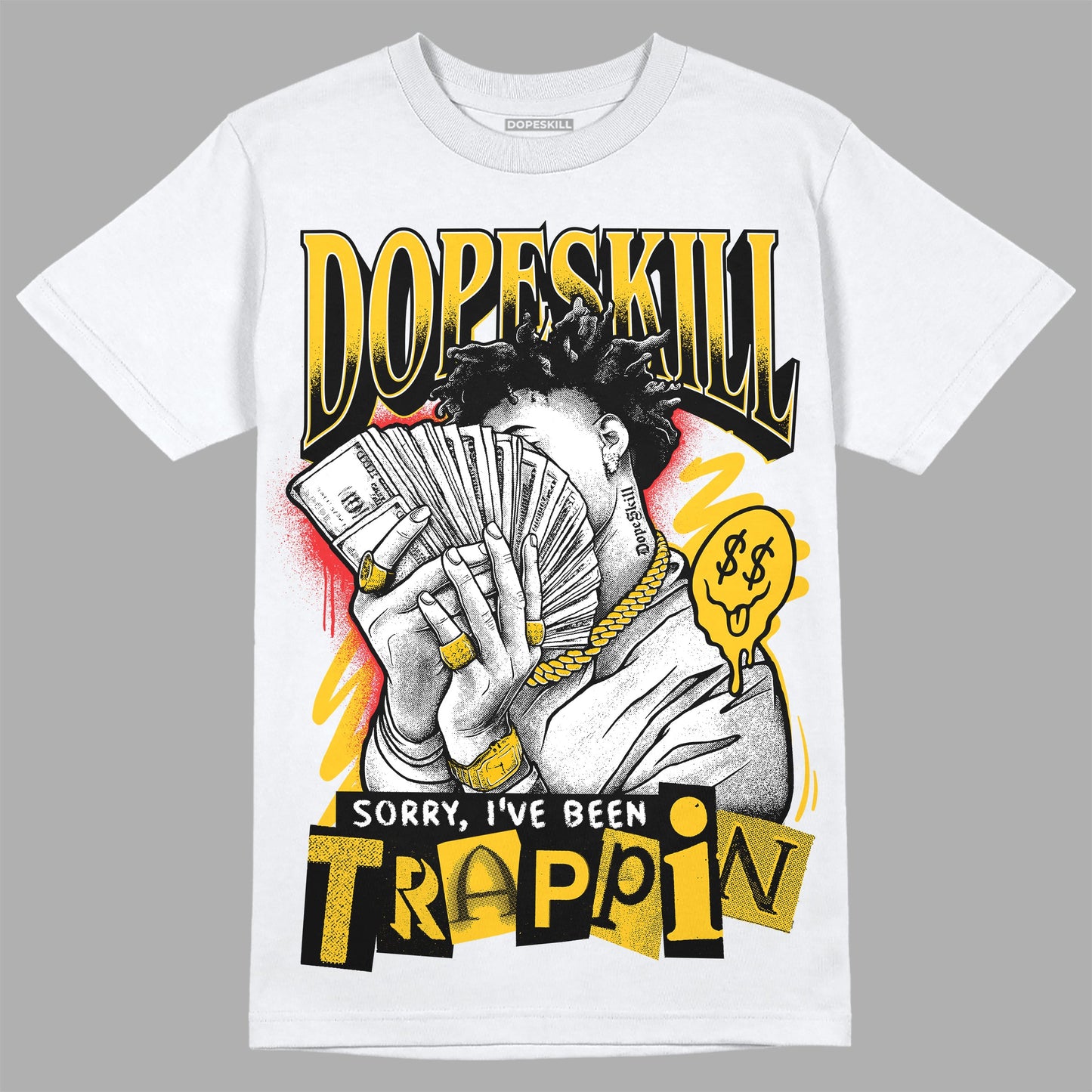 Yellow Collection DopeSkill T-Shirt Sorry I've Been Trappin Graphic