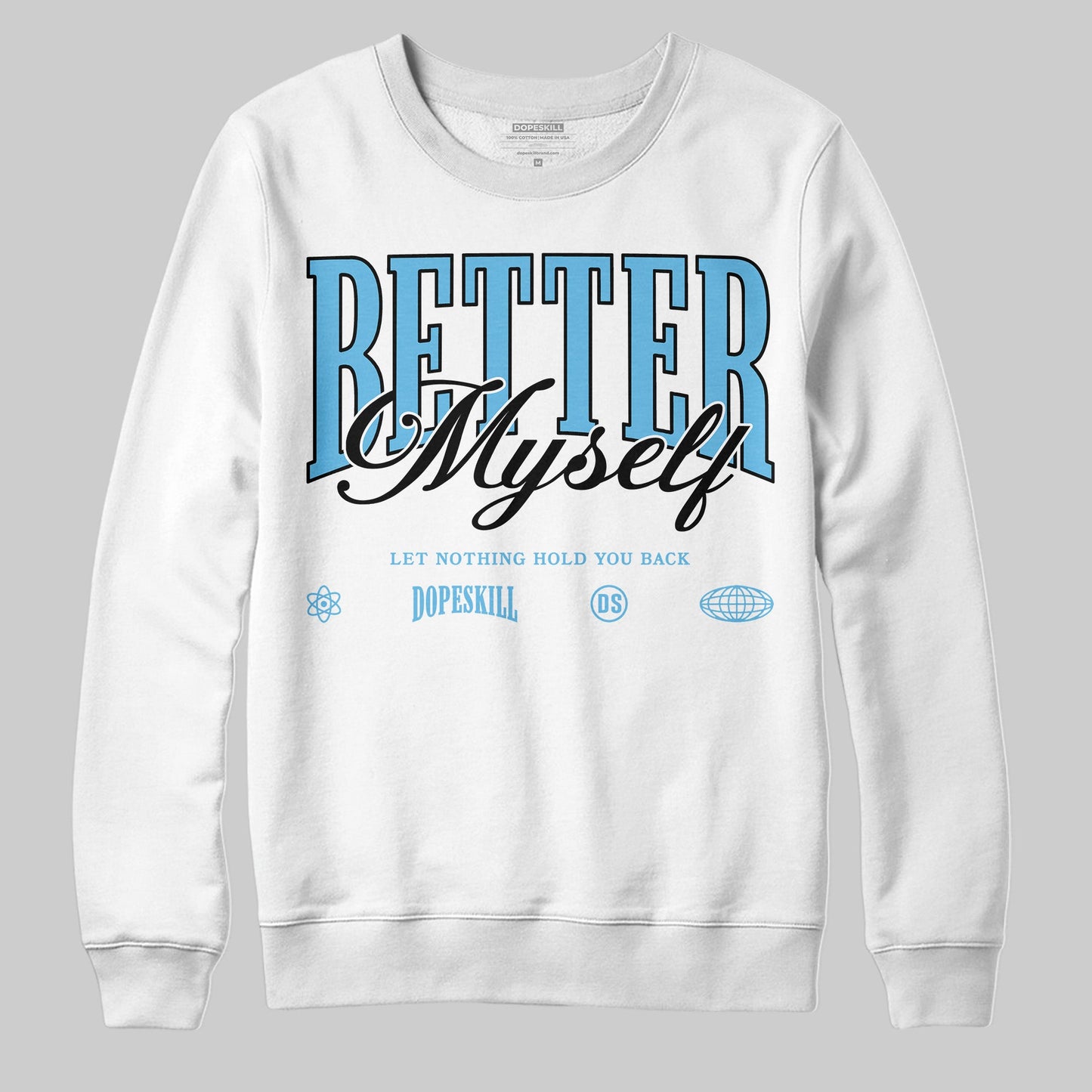 Legend Blue 11s DopeSkill Sweatshirt Better Myself Graphic
