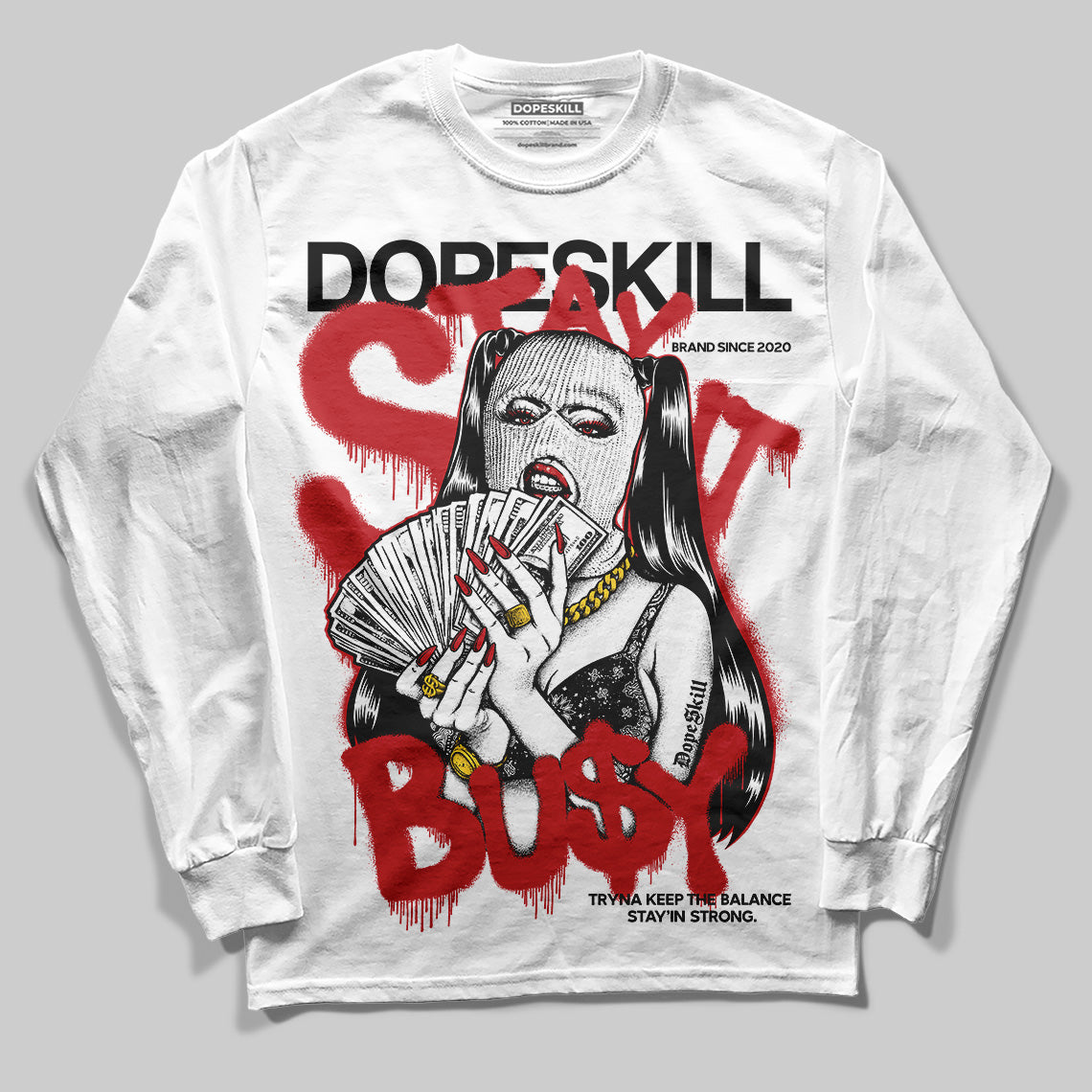 Bred Velvet 11s DopeSkill Long Sleeve T-Shirt Stay It Busy Graphic