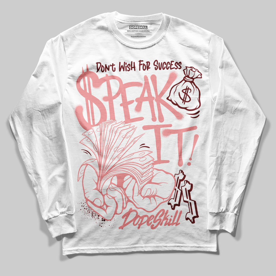 VALENTINE'S Day 3s DopeSkill Long Sleeve T-Shirt Speak It Graphic