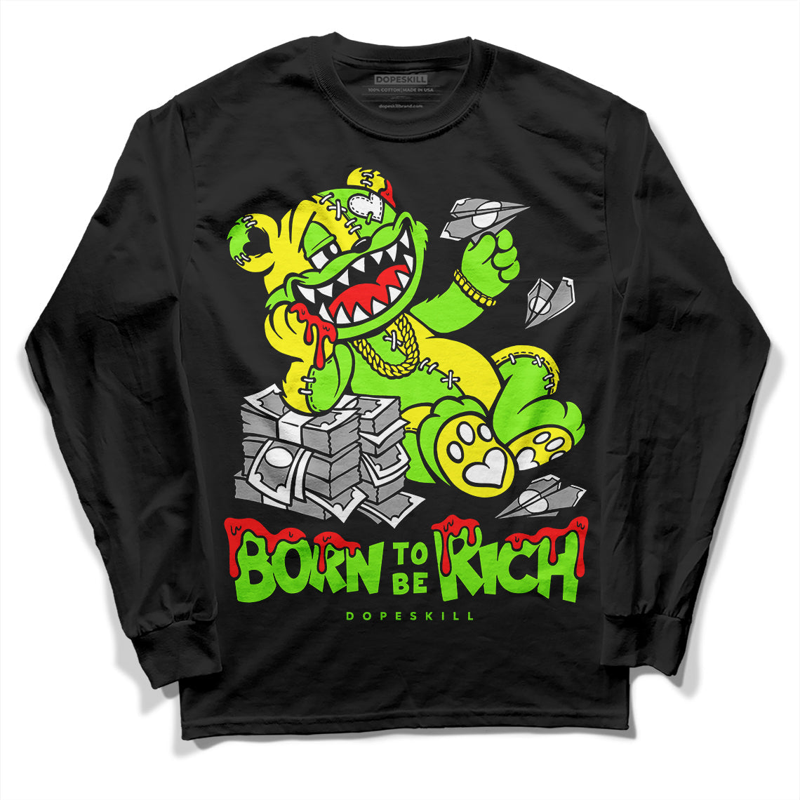 Neon Green Collection DopeSkill Long Sleeve T-Shirt Born To Be Rich Graphic