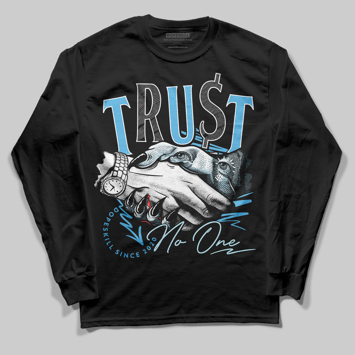 Legend Blue 11s DopeSkill Long Sleeve T-Shirt Trust No One Graphic