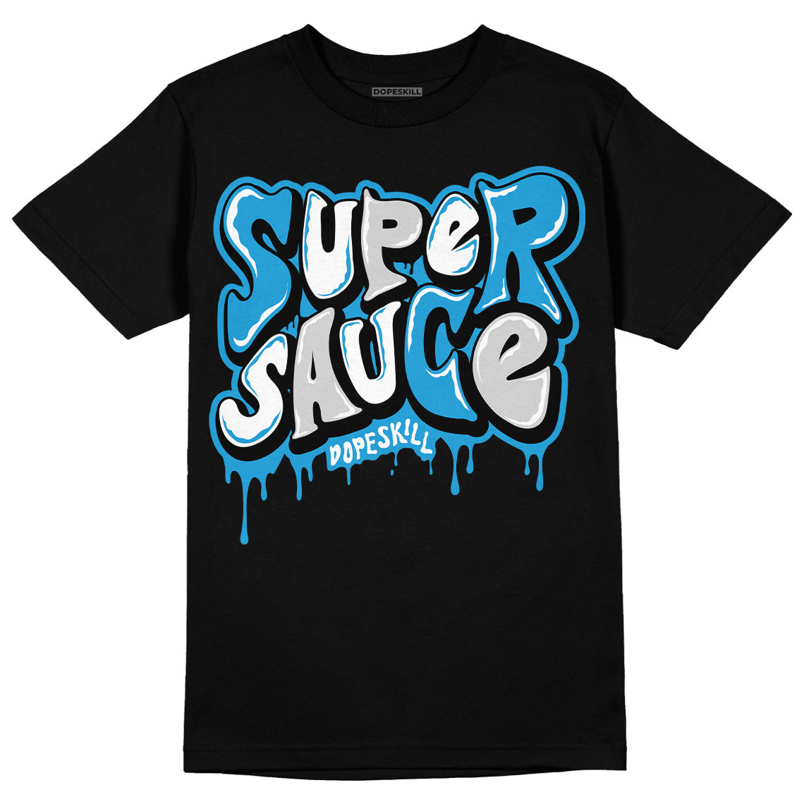 Military Blue 4s DopeSkill T-Shirt Super Sauce Graphic