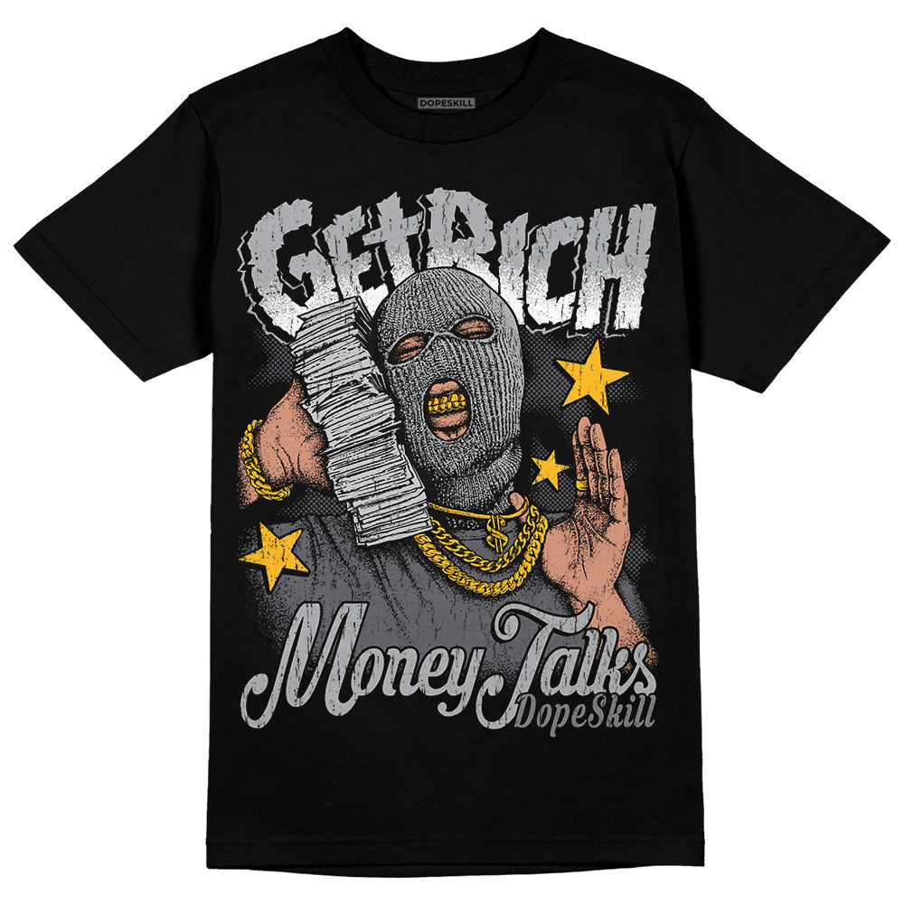 Wet Cement 4s DopeSkill T-Shirt Get Rich Graphic