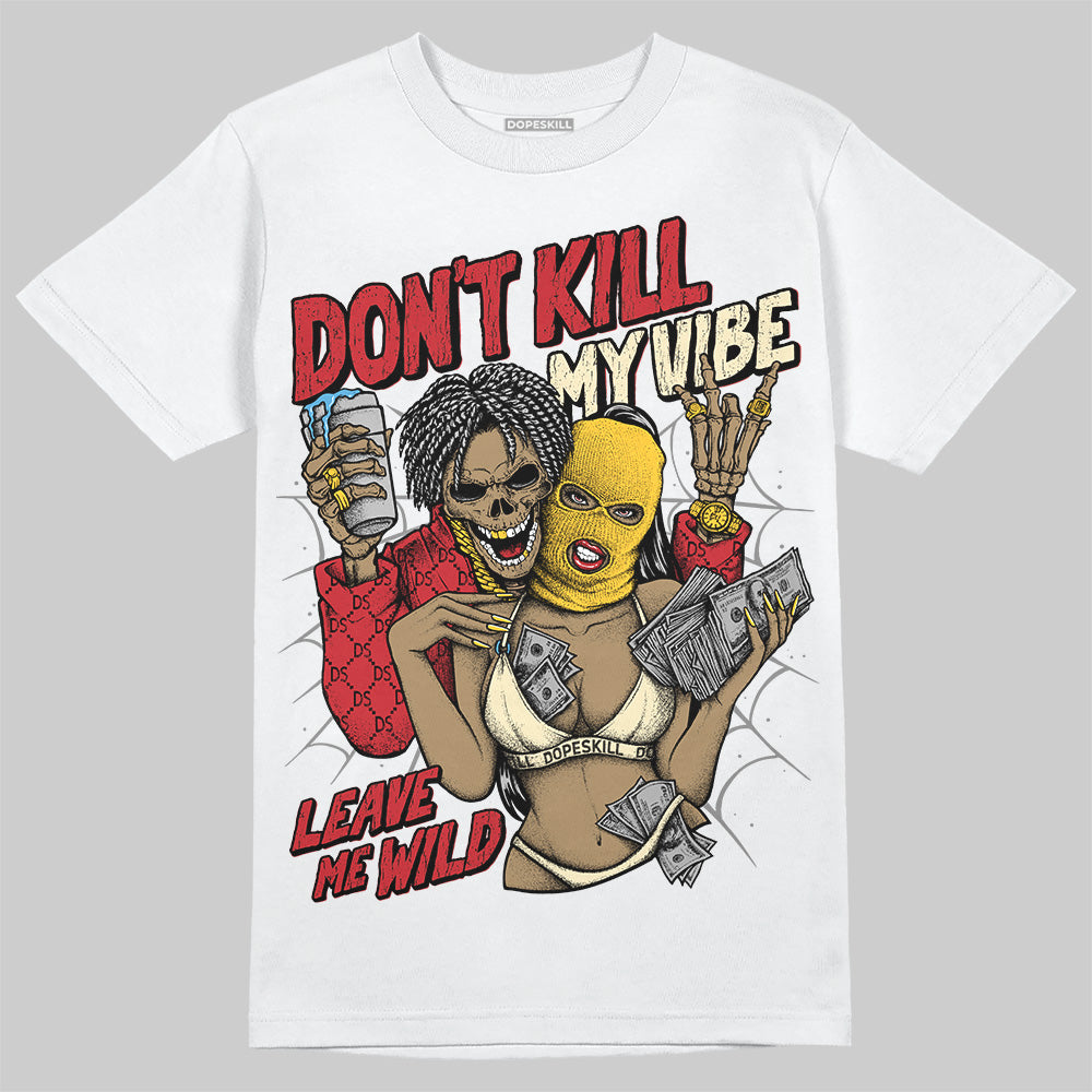 Union LA x Air Retro OG 1s DopeSkill T-Shirt Don't Kill My Vibe Graphic