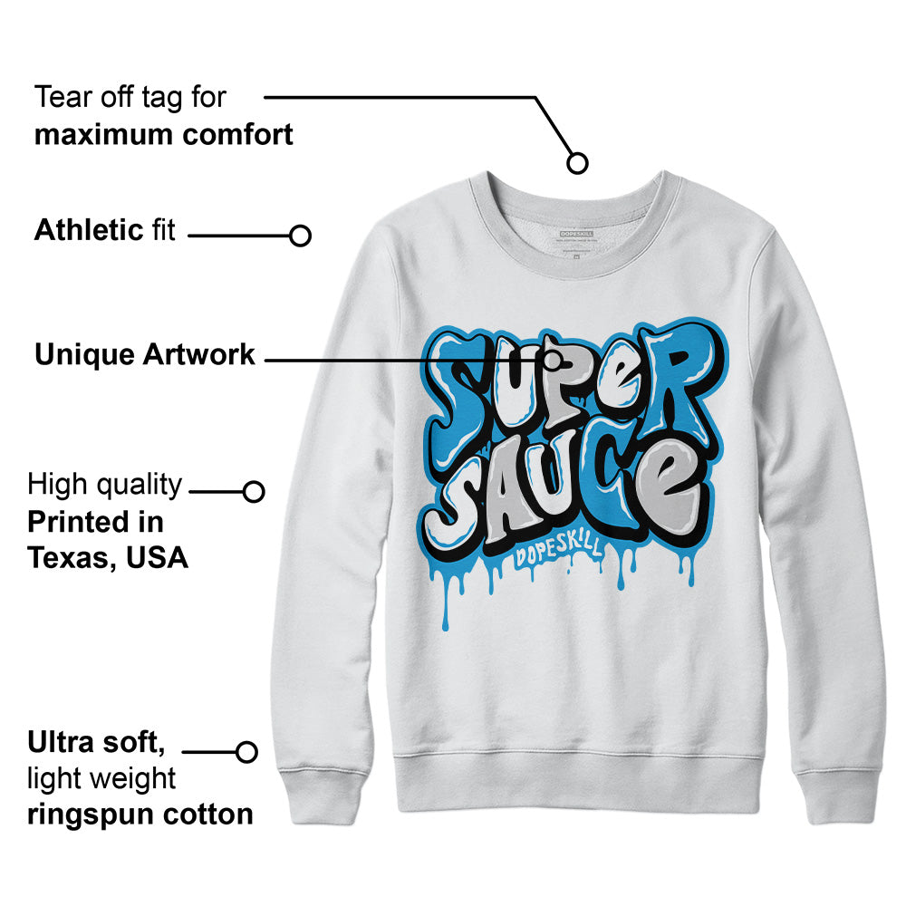 Military Blue 4s DopeSkill Sweatshirt Super Sauce Graphic