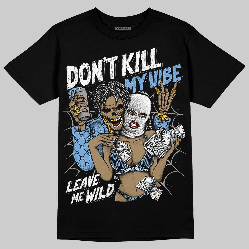 Melo 12s DopeSkill T-Shirt Don't Kill My Vibe Graphic