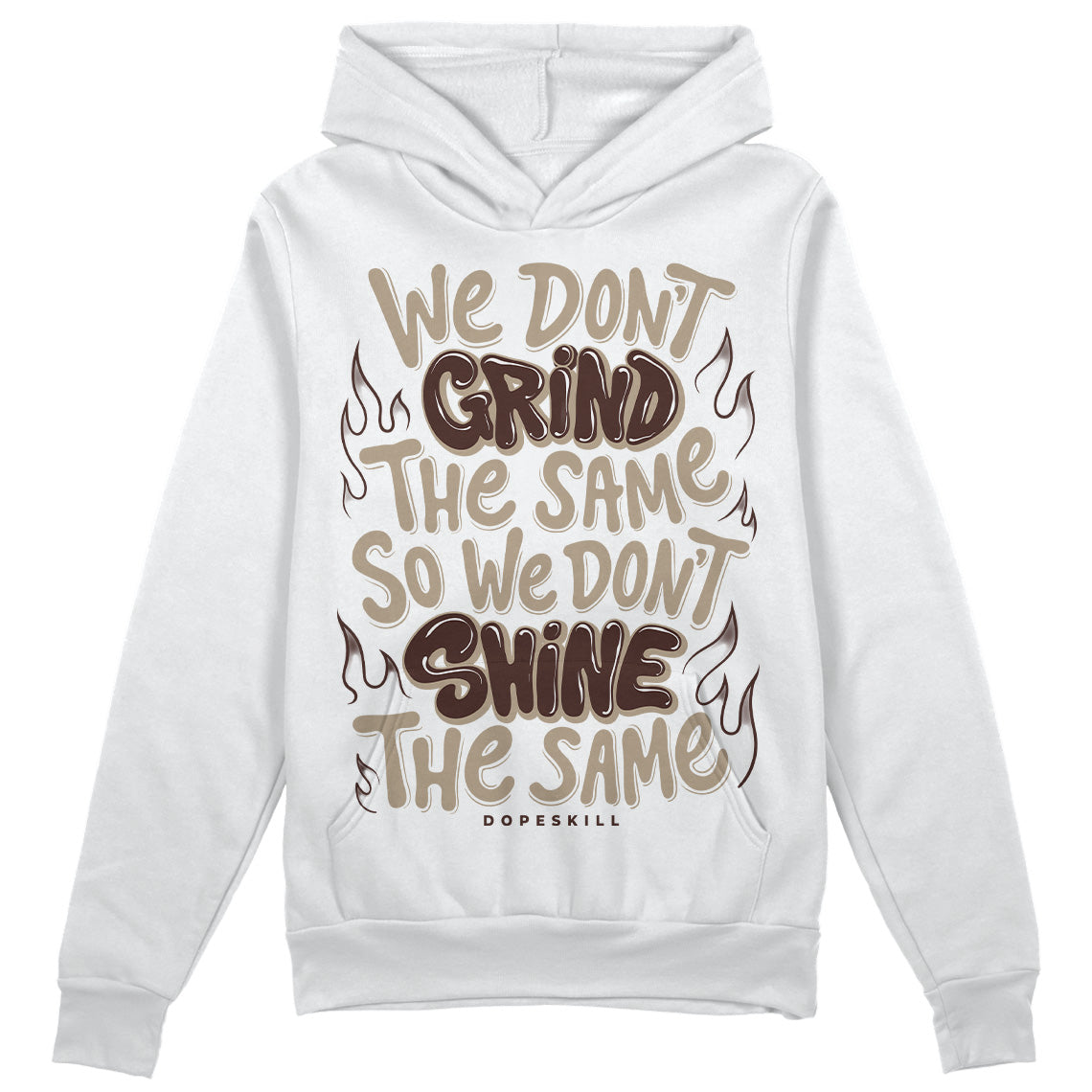 Latte 1s DopeSkill Hoodie Sweatshirt Grind Shine Graphic