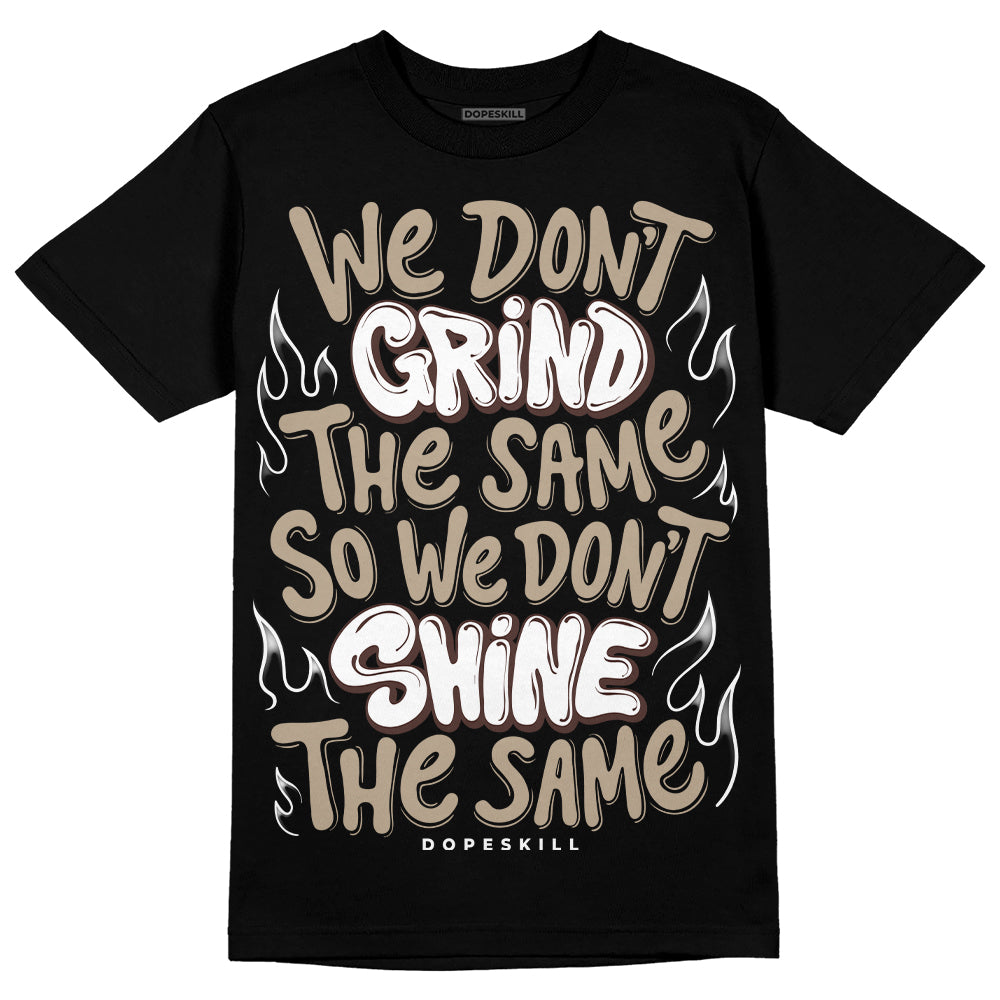 Latte 1s DopeSkill T-Shirt Grind Shine Graphic