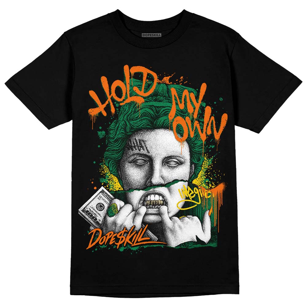 Green Collection DopeSkill T-Shirt Hold My Own Graphic