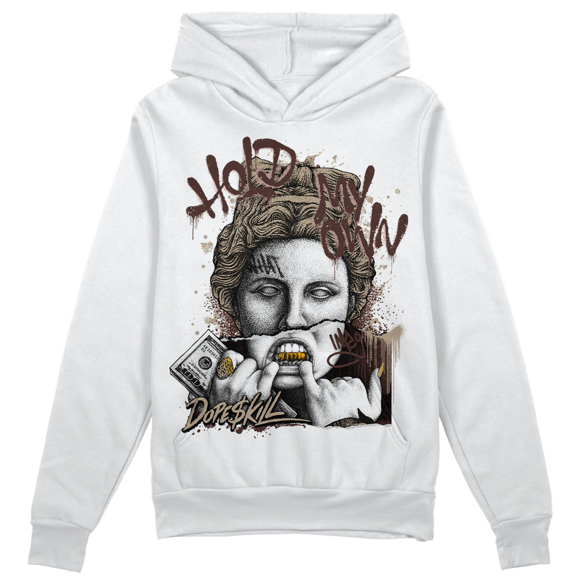 Latte 1s DopeSkill Hoodie Sweatshirt Hold My Own Graphic