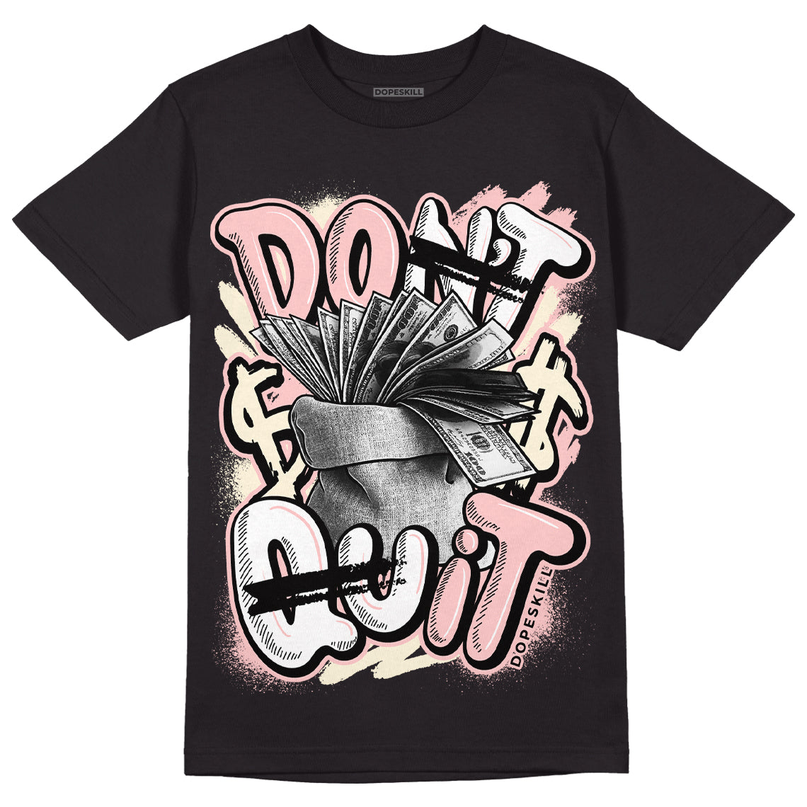 Washed Pink 1s Retro High OG DopeSkill T-Shirt Don't Quit Graphic