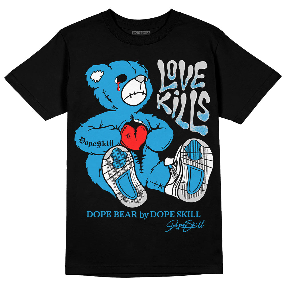 Military Blue 4s DopeSkill T-Shirt Love Kills Graphic