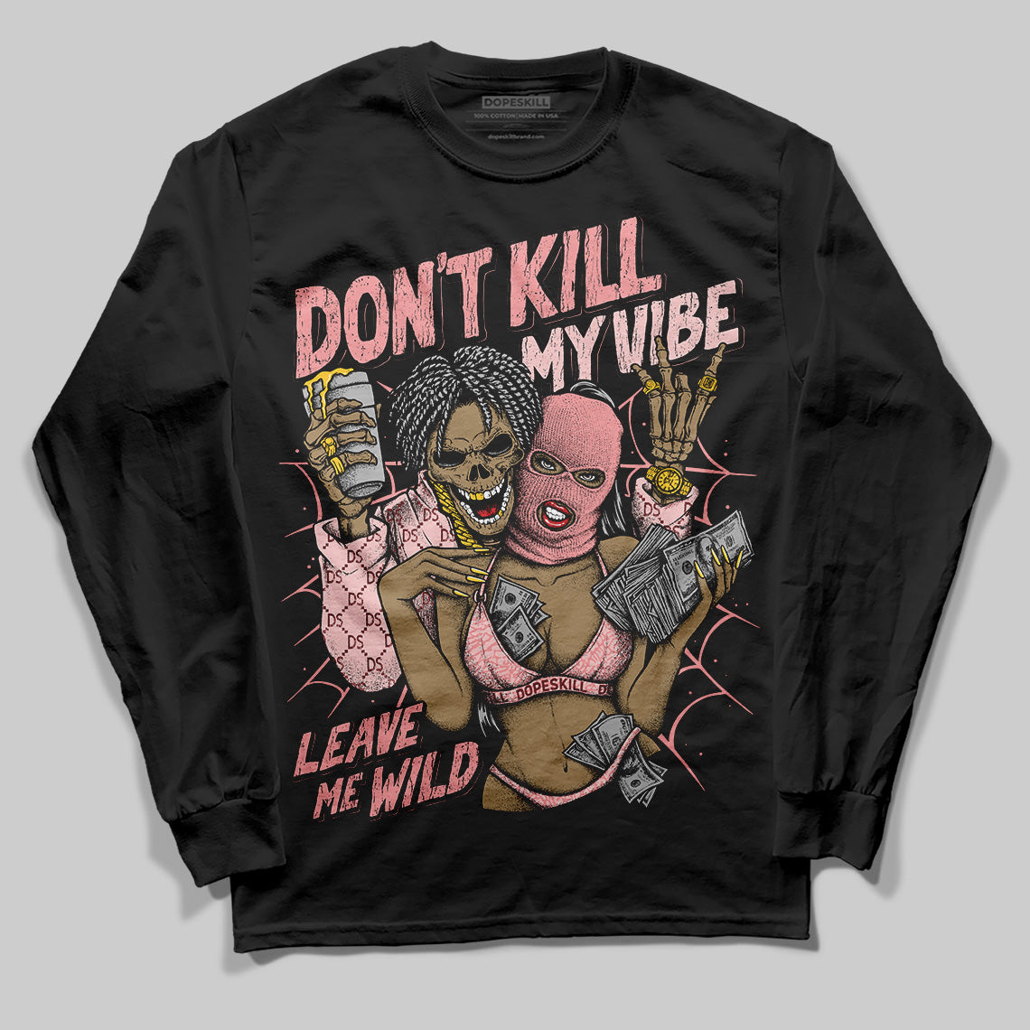 VALENTINE'S Day 3s DopeSkill Long Sleeve T-Shirt Don't Kill My Vibe Graphic