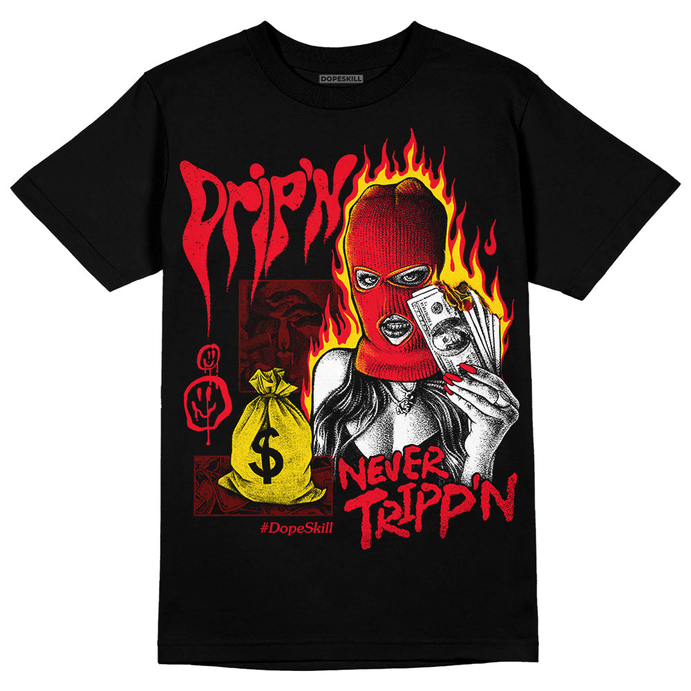 Red Thunder 4s DopeSkill T-shirt Drip'n Never Tripp'n Graphic