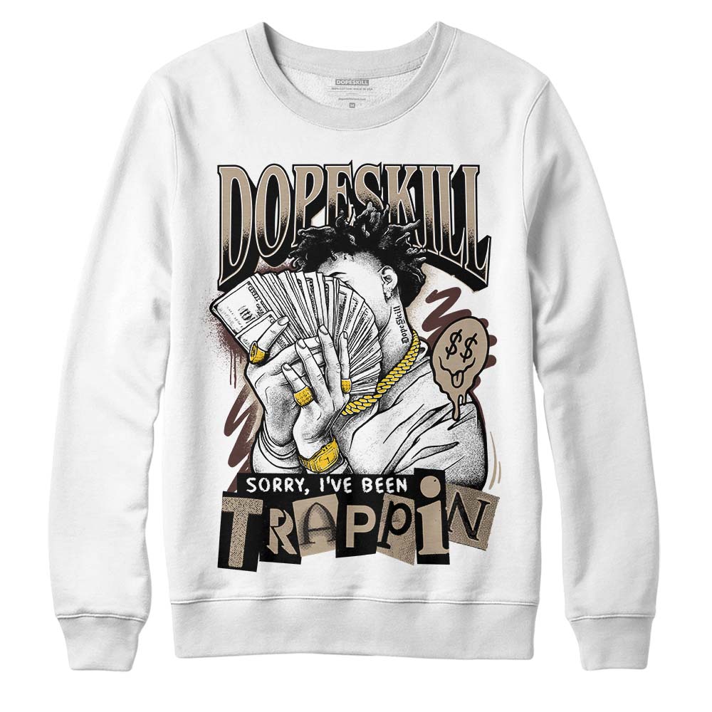 Latte 1s DopeSkill Sweatshirt Sorry I've Been Trappin Graphic
