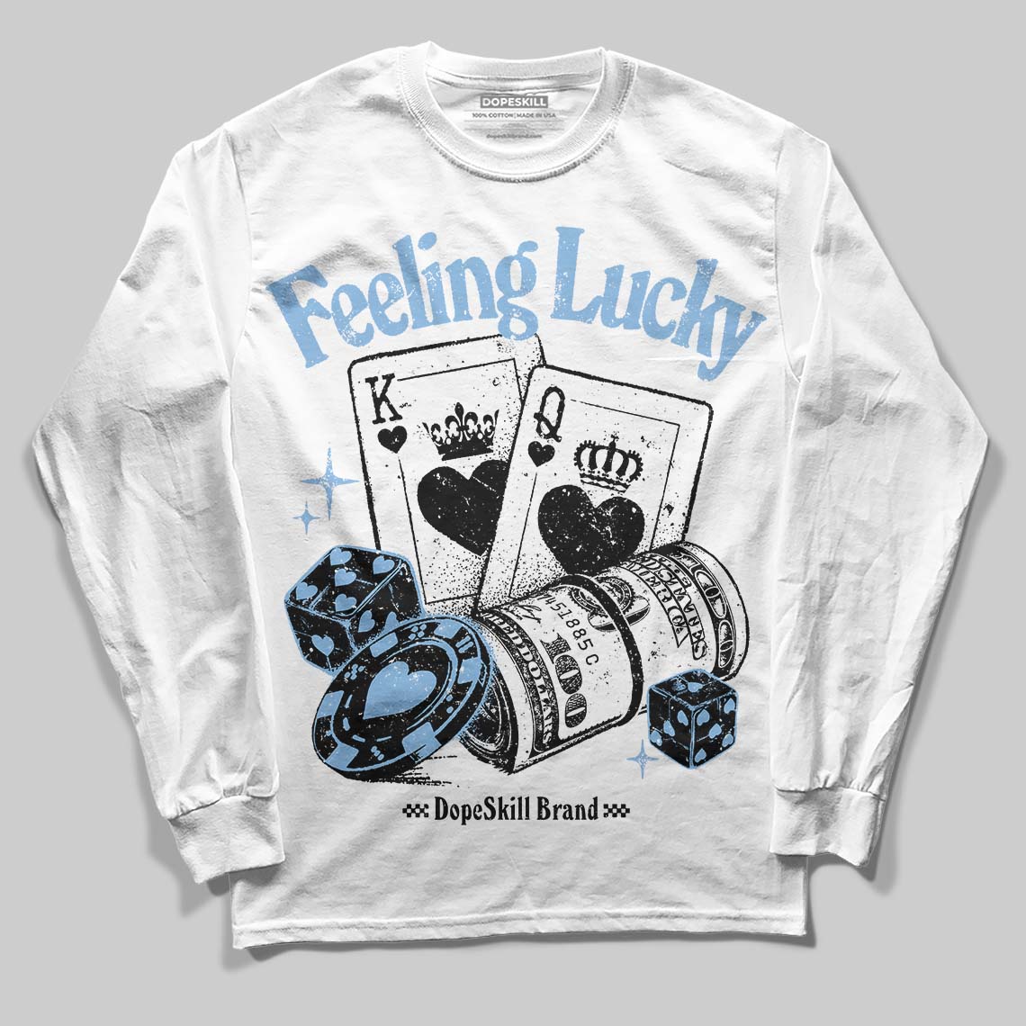 University Blue 6s DopeSkill Long Sleeve T-Shirt Feeling Lucky Graphic