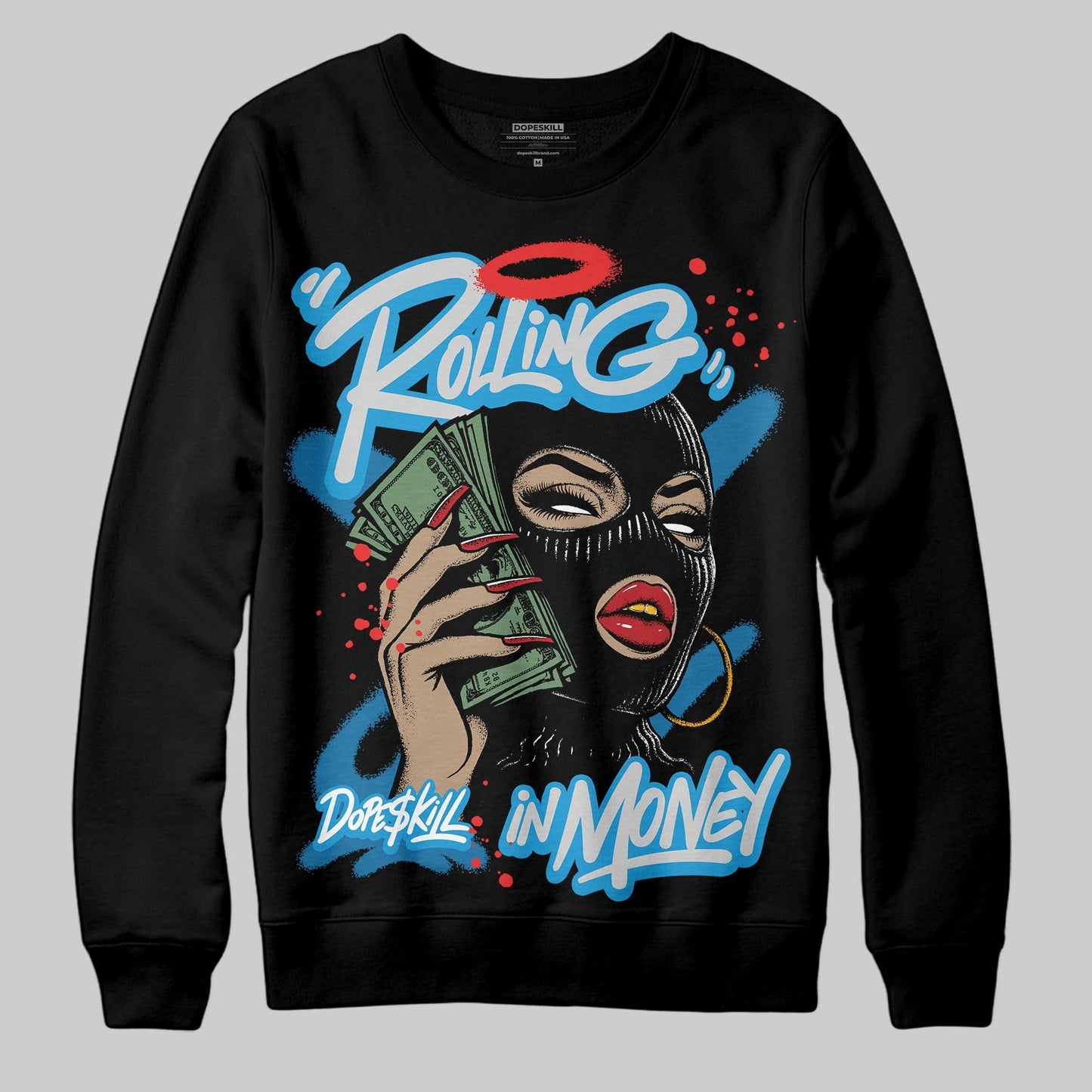 Military Blue 4s DopeSkill Sweatshirt Rolling in Money Graphic