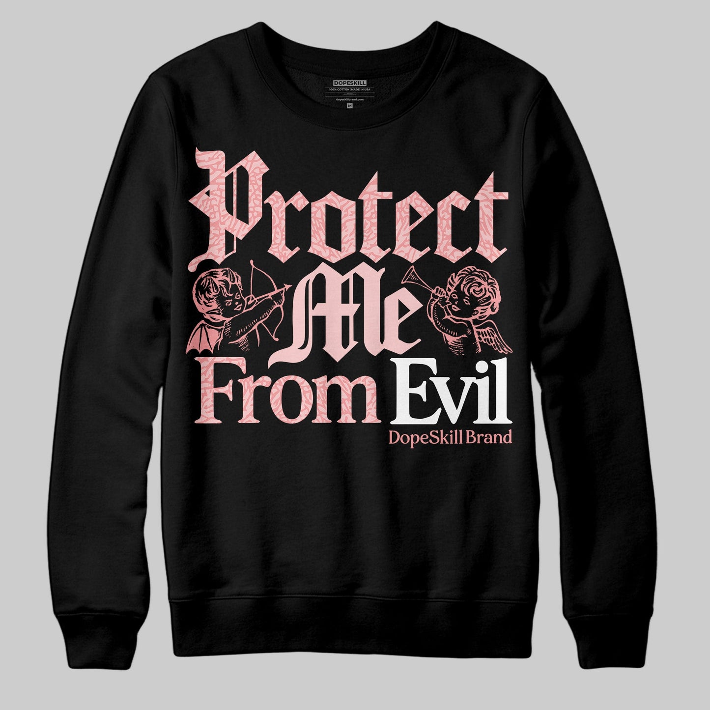 VALENTINE'S Day 3s DopeSkill Sweatshirt Protect Me From Evil Graphic