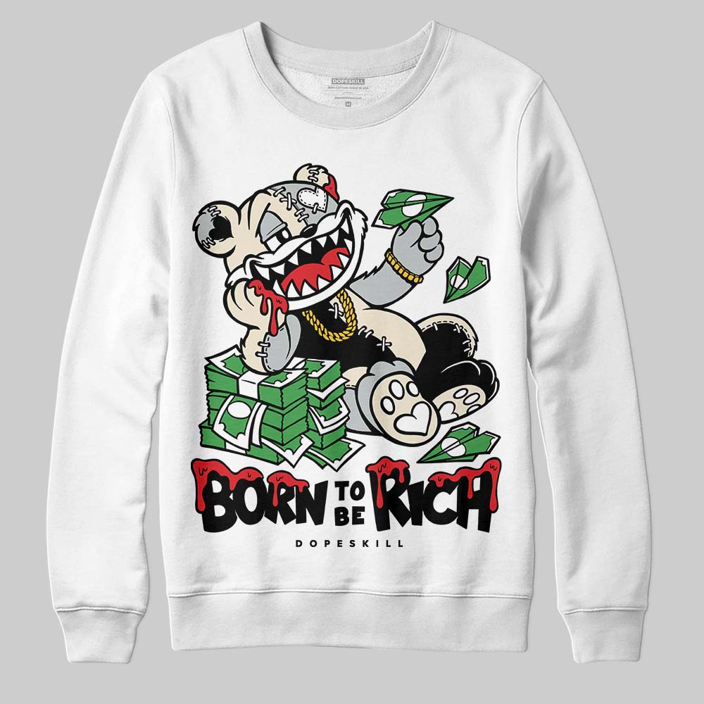 Reverse Metallic 5s DopeSkill Sweatshirt Born To Be Rich Graphic