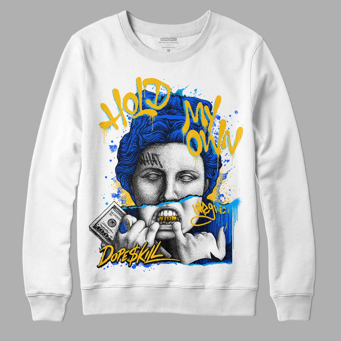 Royal Blue Collection DopeSkill Sweatshirt Hold My Own Graphic