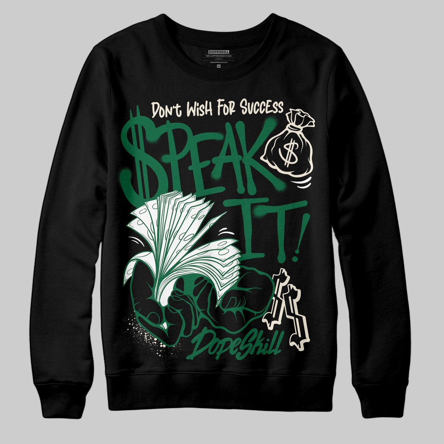 Pine Green 13s DopeSkill Sweatshirt Speak It Graphic