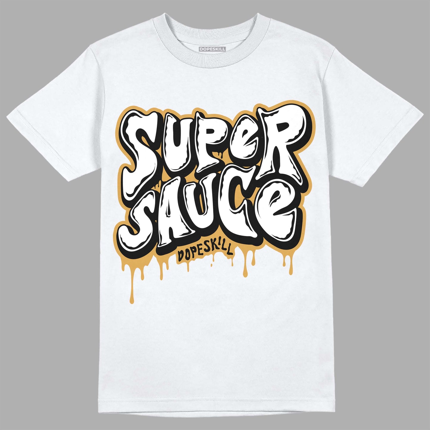 Gratitude 11s DopeSkill T-Shirt Super Sauce Graphic