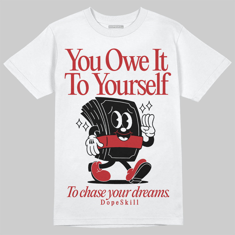 Red Taxi 12s DopeSkill T-Shirt Owe It To Yourself Graphic