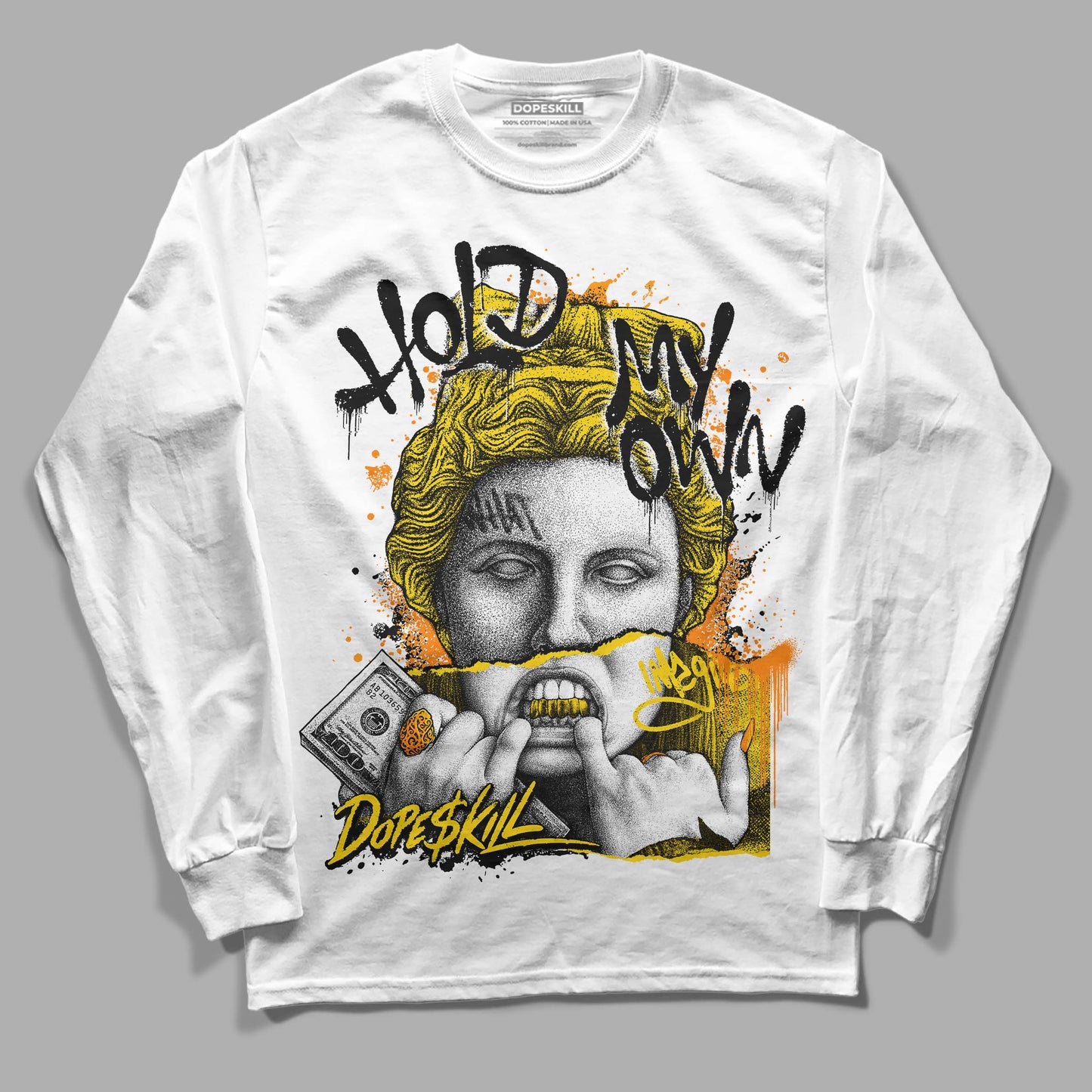 Yellow Ochre 6s DopeSkill Long Sleeve T-Shirt Hold My Own Graphic