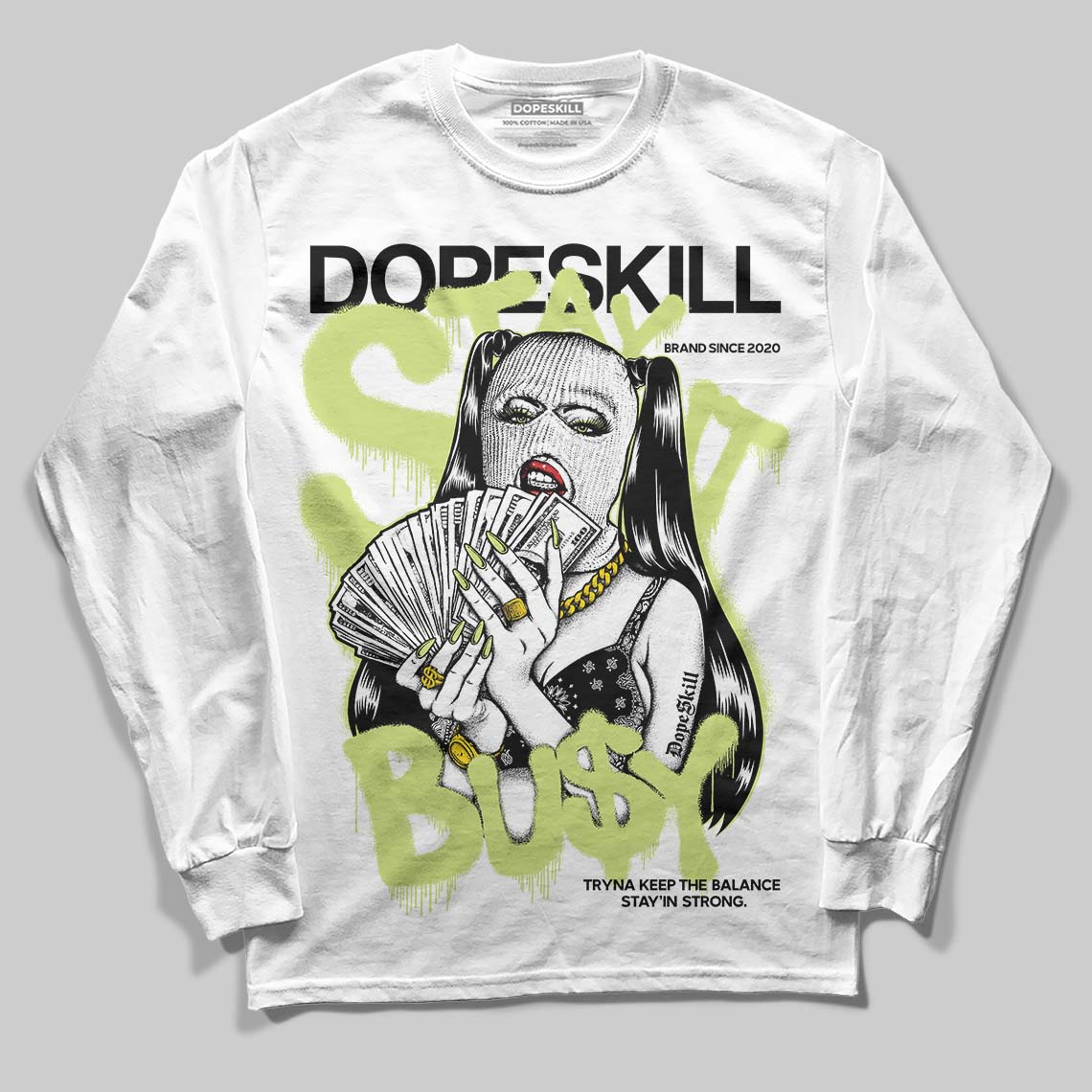 Luminous Green 5s DopeSkill Long Sleeve T-Shirt Stay It Busy Graphic