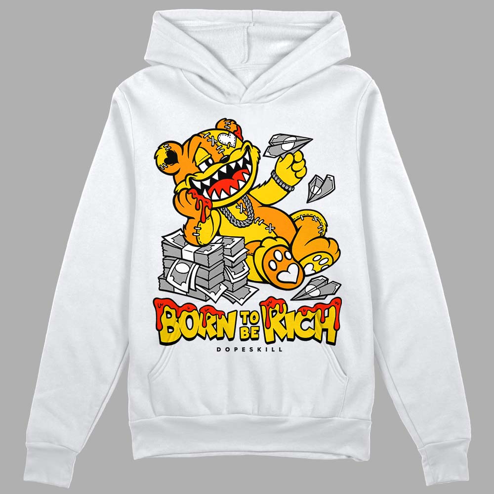 Yellow Ochre 6s DopeSkill Hoodie Sweatshirt Born To Be Rich Graphic