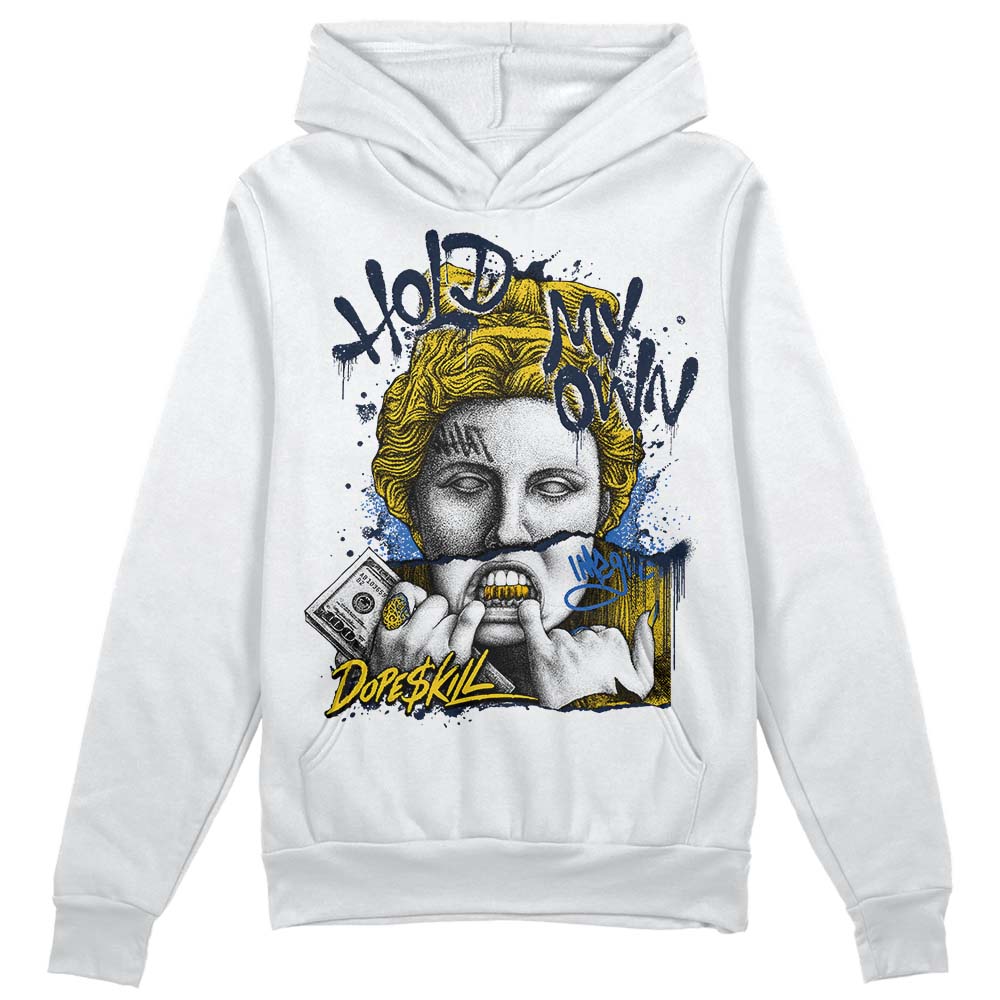 Michigan Dunks DopeSkill Hoodie Sweatshirt Hold My Own Graphic