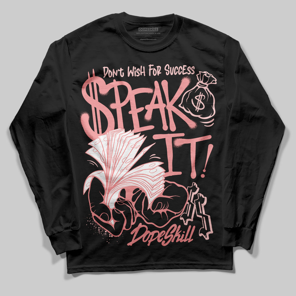 VALENTINE'S Day 3s DopeSkill Long Sleeve T-Shirt Speak It Graphic
