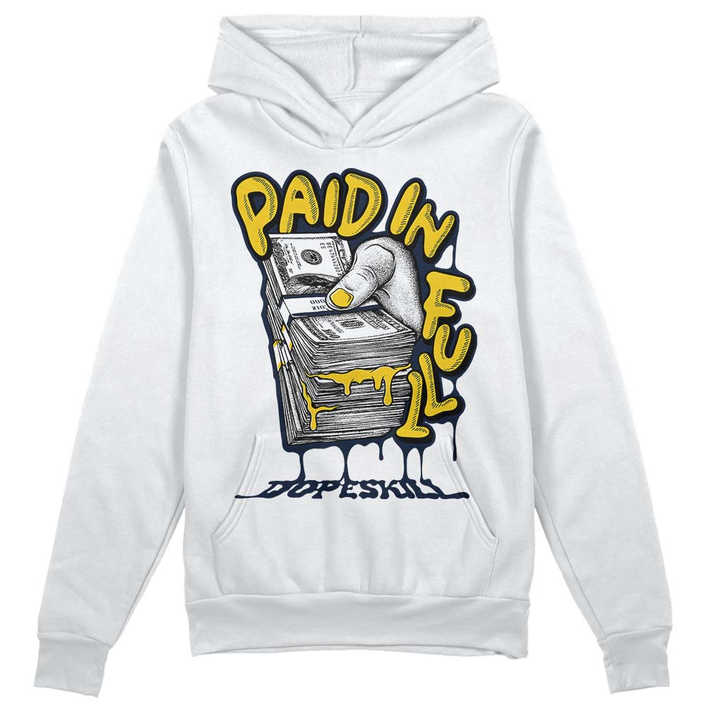 Michigan Dunks DopeSkill Hoodie Sweatshirt Paid In Full Graphic