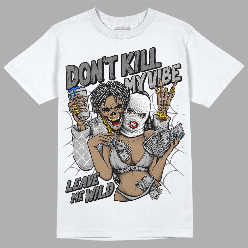 Stealth 12s DopeSkill T-Shirt Don't Kill My Vibe Graphic