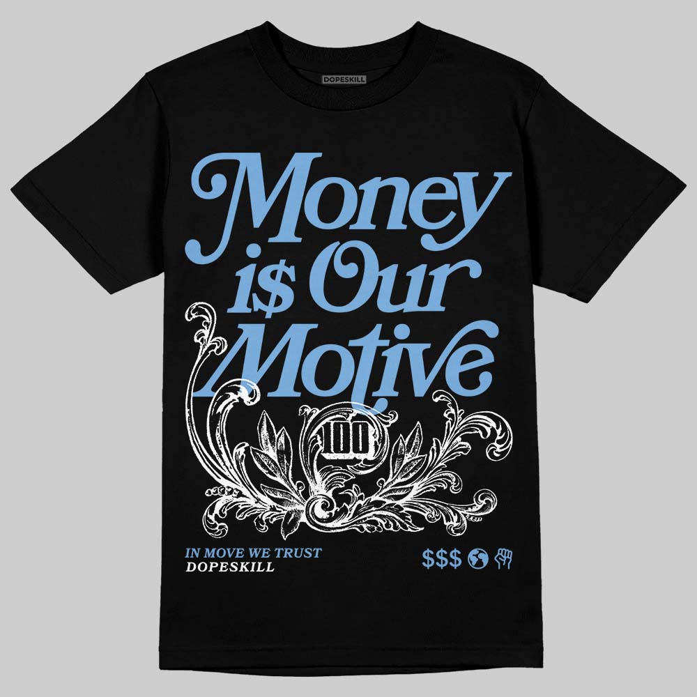 Melo 12s DopeSkill T-Shirt Money Is Our Motive Typo Graphic