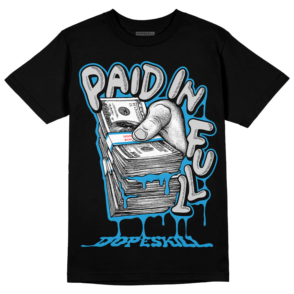 Military Blue 4s DopeSkill T-Shirt Paid In Full Graphic