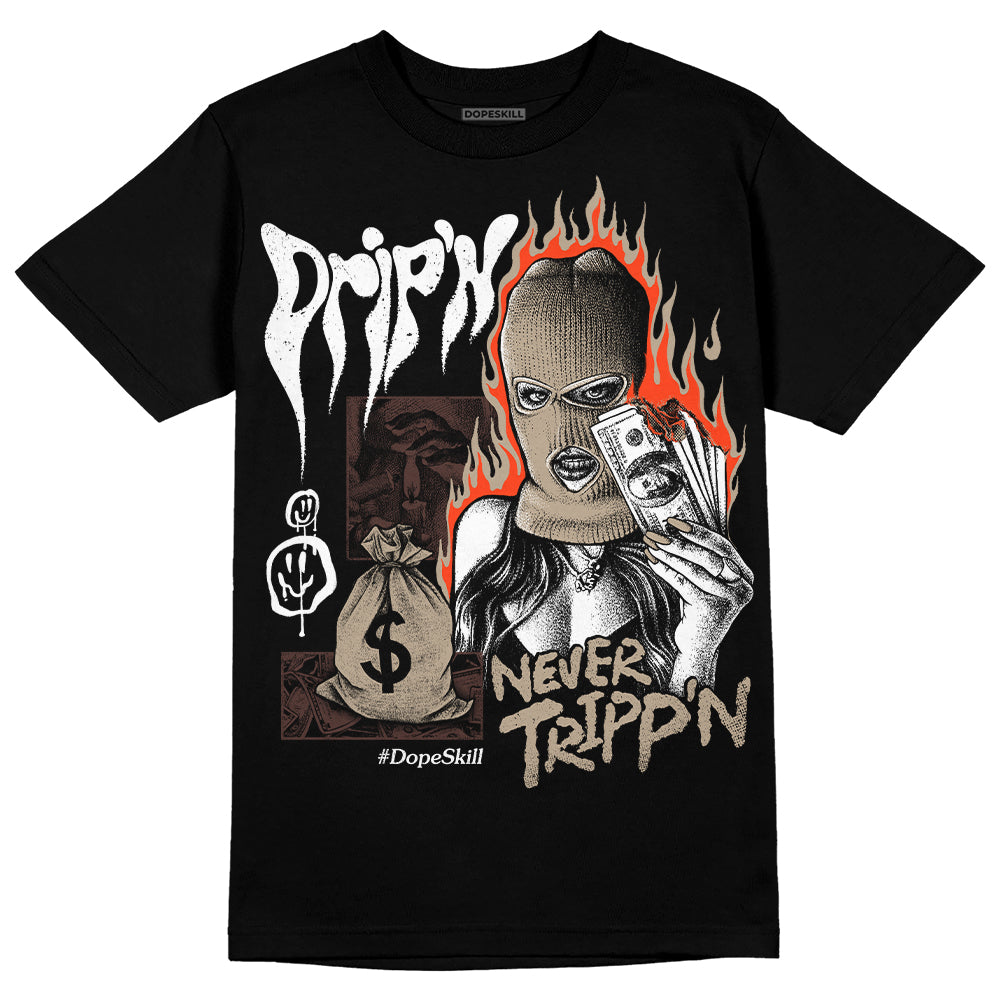 Latte 1s DopeSkill T-Shirt Drip'n Never Tripp'n Graphic