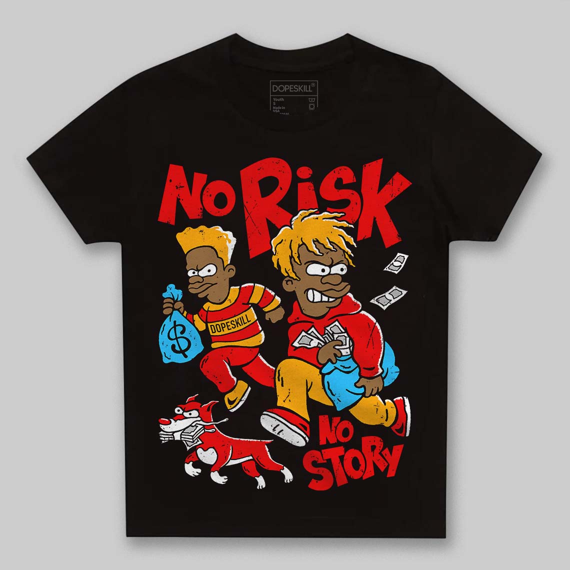 Red Collection DopeSkill Toddler Kids T-shirt No Risk No Story Graphic