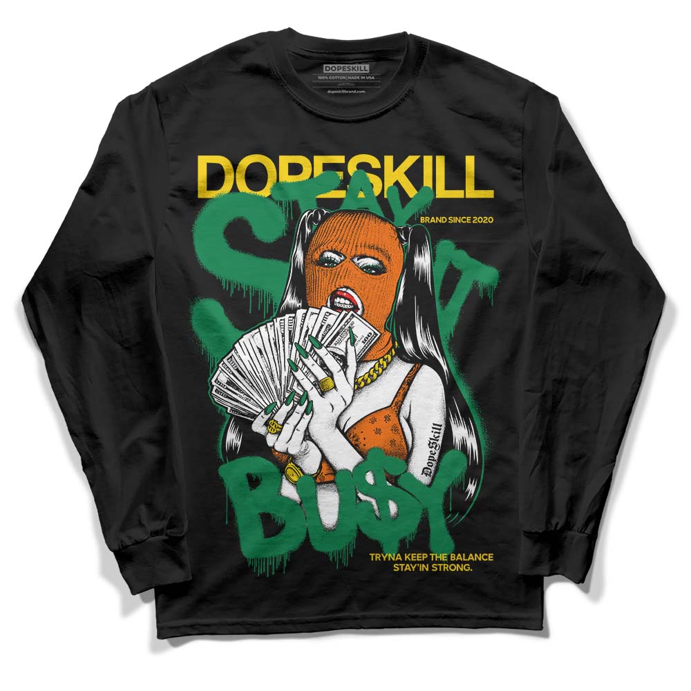 Green Collection DopeSkill Long Sleeve T-Shirt Stay It Busy Graphic