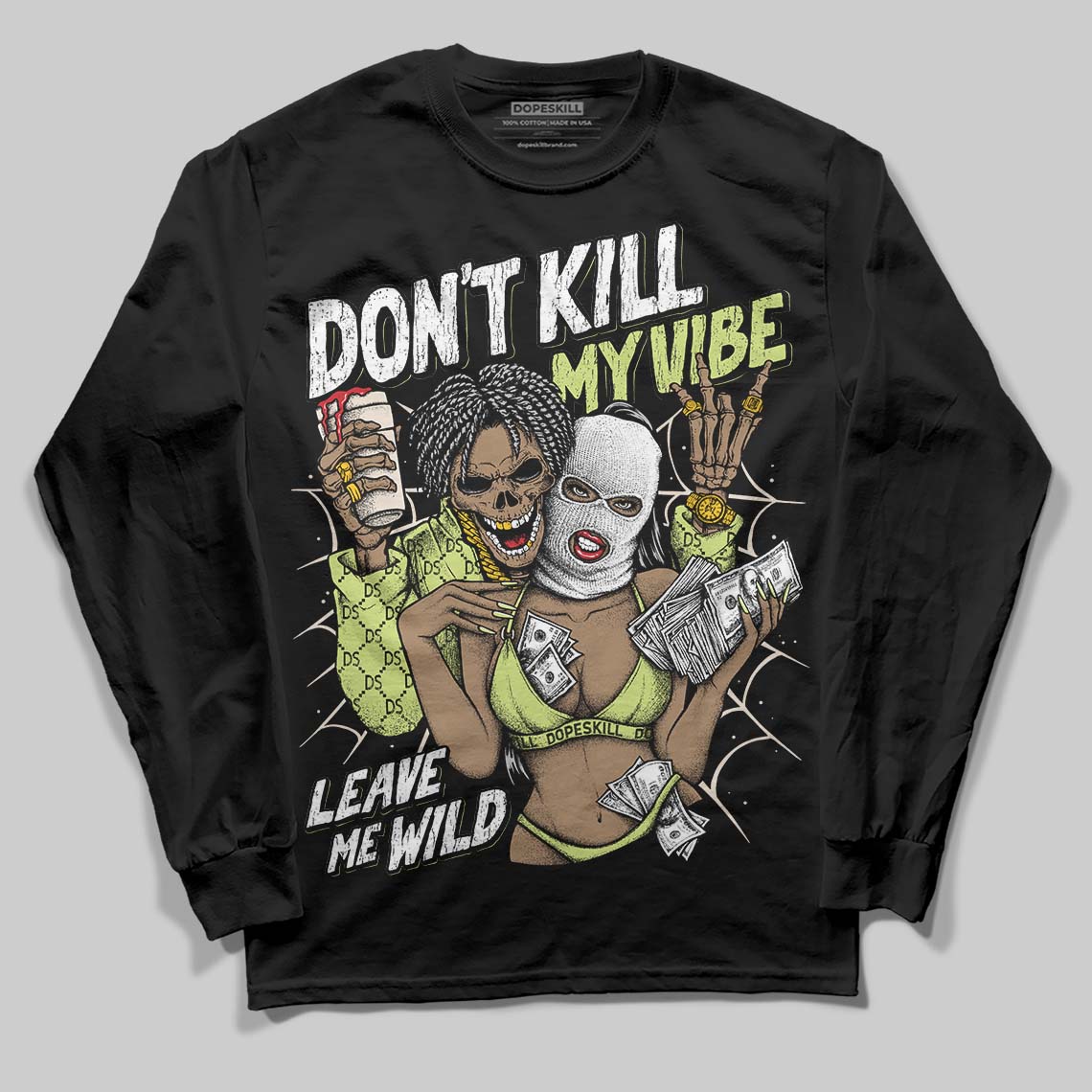Luminous Green 5s DopeSkill Long Sleeve T-Shirt Don't Kill My Vibe Graphic