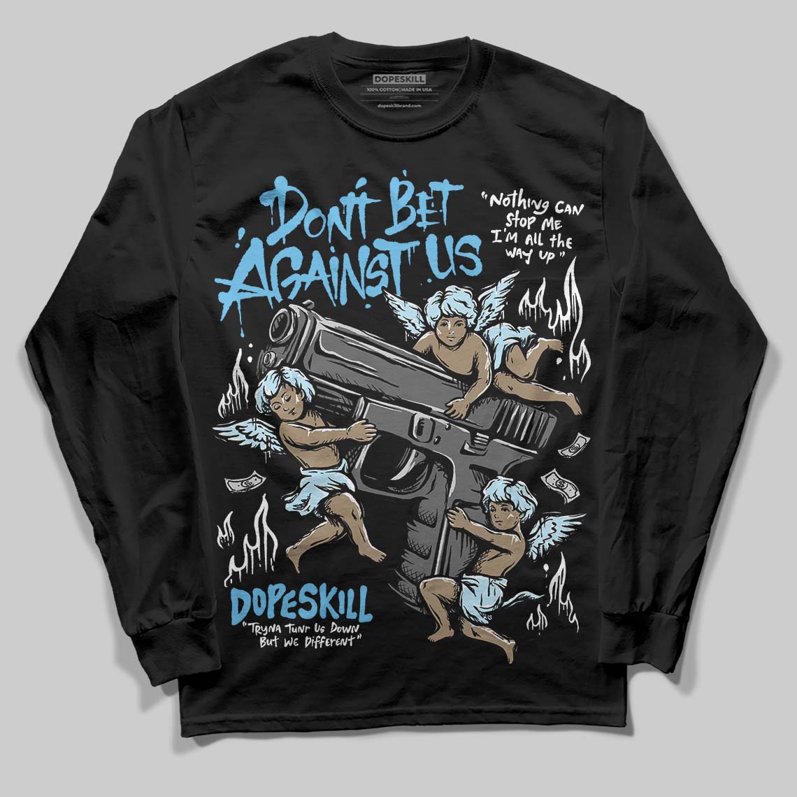 Legend Blue 11s DopeSkill Long Sleeve T-Shirt Don't Bet Against Us Graphic