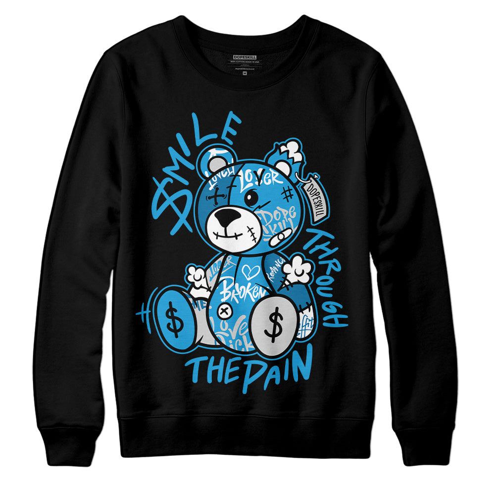 Military Blue 4s DopeSkill Sweatshirt Smile Through The Pain Graphic