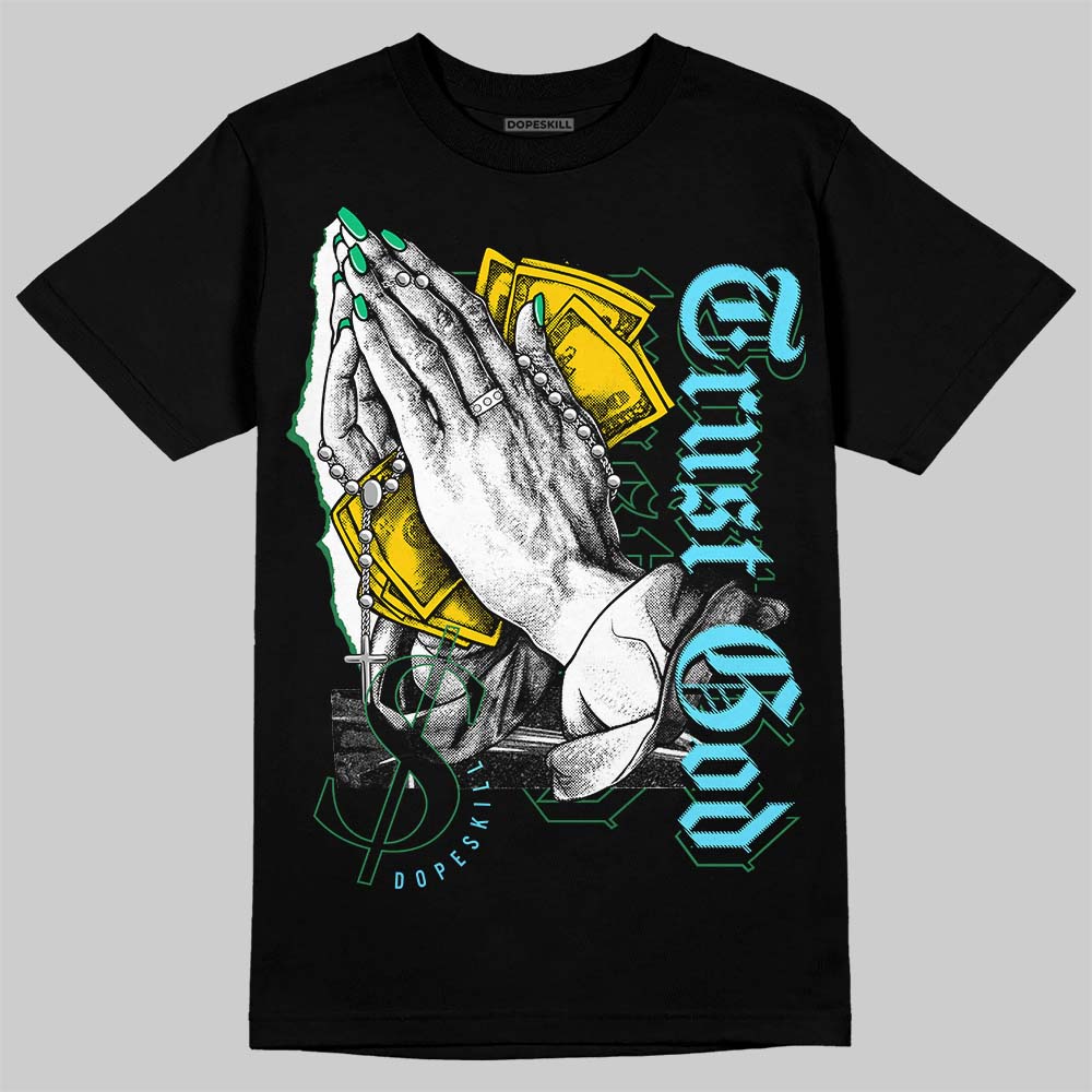 Chunky Dunks DopeSkill T-Shirt Trust God Graphic
