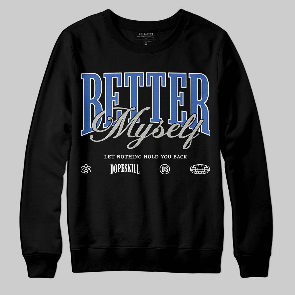 Lucky Shorts 3s DopeSkill Sweatshirt Better Myself Graphic