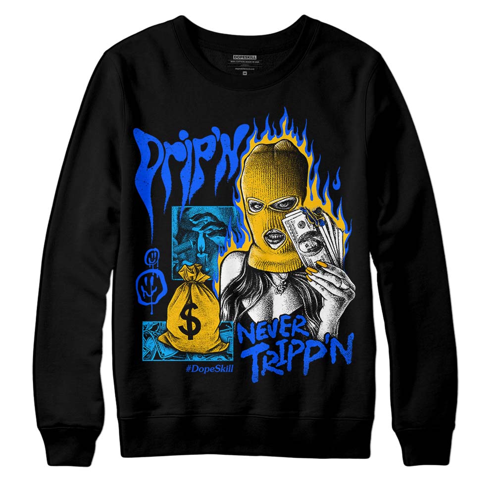 Royal Blue Collection DopeSkill Sweatshirt Drip'n Never Tripp'n Graphic