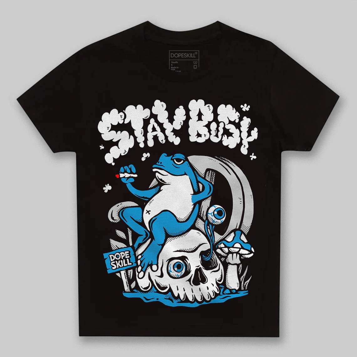 Military Blue 4s DopeSkill Toddler Kids T-shirt Stay Busy Graphic
