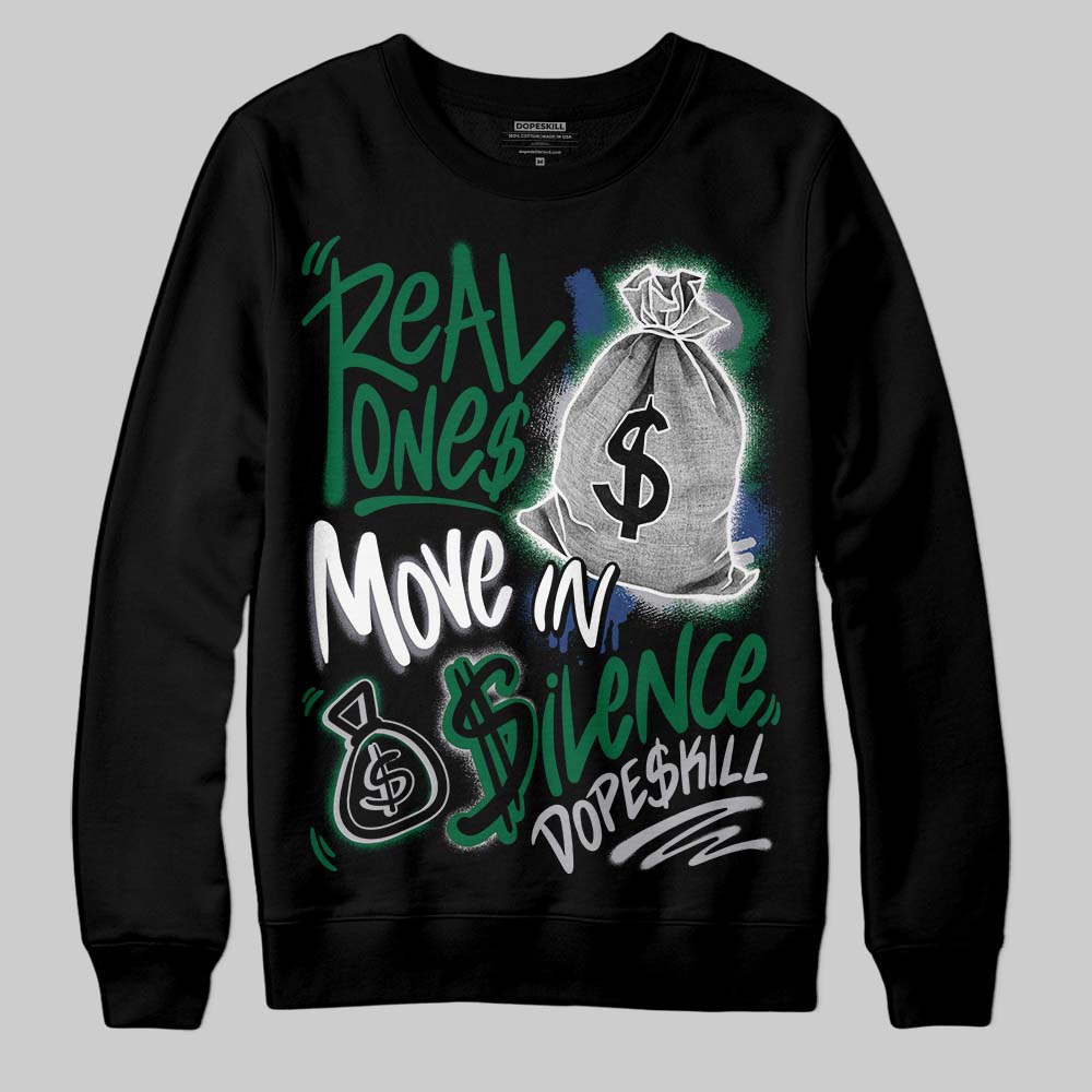 GT-2160 Shamrock Green DopeSkill Sweatshirt Real Ones Move In Silence Graphic