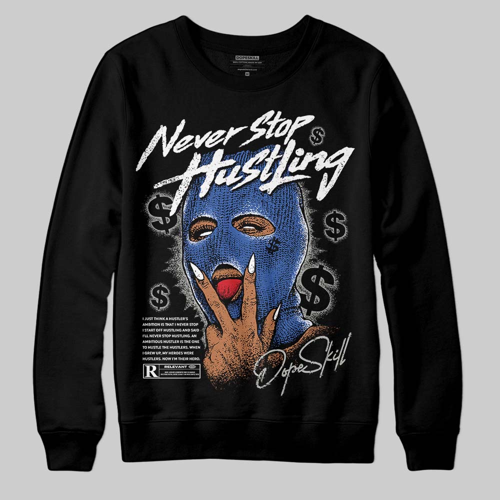 Lucky Shorts 3s DopeSkill Sweatshirt Never Stop Hustling Graphic